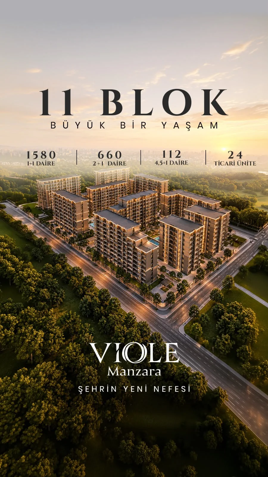 Viole Manzara 11 blokta 1.580 adet 1+1, 660 adet 2+1, 112 adet 4,5+1 ve 24 ticari ünite